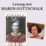 Maren Gottschalk - Frida Kahlo