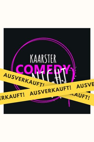 3. Kaarster Comedy Night - AUSVERKAUFT!